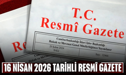 16 Nisan 2026 Tarihli ve 33226 Sayılı Resmî Gazete