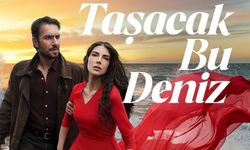 17 Nisan Cuma Günü Taşacak Bu Deniz’in Yeni Bölümü Yayınlanacak mı?