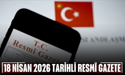 18 Nisan 2026 Tarihli ve 33228 Sayılı Resmî Gazete