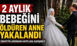 2 aylık bebeğini öldüren anne yakalandı