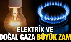 4 Nisan’dan İtibaren Elektrik ve Doğalgaza %25 Zam