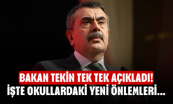 Bakan Tekin tek tek açıkladı! İşte okullardaki yeni önlemleri...