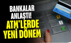Bankalar anlaştı! ATM'lerde yeni dönem