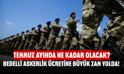 Bedelli Askerlik Ücretine Büyük Zam Yolda! Temmuz ayında ne kadar olacak?