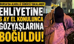 Bursa’da alkollü kamyonet sürücüsü yakalandı! Ehliyetine el konulunca gözyaşlarına boğuldu