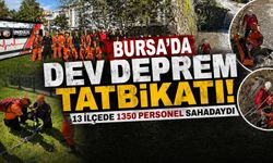 Bursa’da Dev Deprem Tatbikatı: 13 İlçede 1350 Personel Sahadaydı