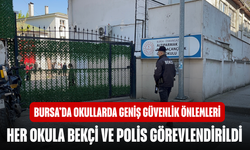 Bursa’da okullarda 750 okulda polis ve bekçi görevlendirildi
