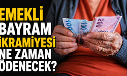 Emekli bayram ikramiyesi ne zaman ödenecek?