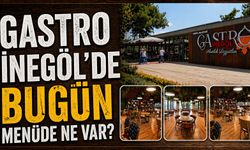 Gastro İnegöl’de Menüde Bugün Ne Var?