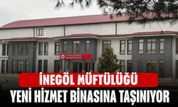 İnegöl Müftülüğü yeni binası hizmete açıldı