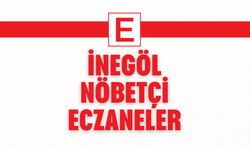 İnegöl'de Nöbetçi Eczaneler!