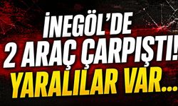 İnegöl'de 2 araç çarpıştı! Yaralılar var...