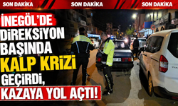 İnegöl’de Direksiyon Başında Kalp Krizi Geçirdi, Kazaya Yol Açtı!