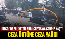 İnegöl’de ehliyetsiz sürücü yayaya çarpıp kaçtı! Ceza üstüne ceza yağdı