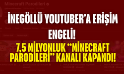 İnegöllü YouTuber’a Erişim Engeli! 7,5 Milyonluk “Minecraft Parodileri” Kanalı Kapandı!