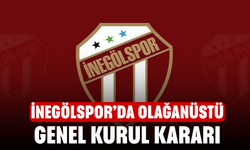 İnegölspor’da olağanüstü genel kurul kararı