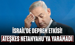 İsrail'de deprem etkisi! Ateşkes Netanyahu'ya yaramadı