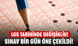 LGS tarihinde değişiklik! Sınav bir gün öne çekildi