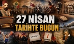 Mactan Muharebesinden E-Muhtıraya Kadar 27 Nisan Tarihte Bugün!
