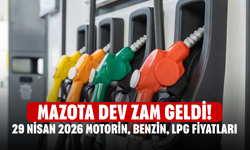 Mazota dev zam geldi! 29 Nisan 2026 Motorin, Benzin, LPG Fiyatları