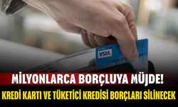 Milyonlarca Borçluya Müjde! Kredi Kartı ve Tüketici Kredisi Borçları Silinecek, Sicil Affı Geliyor