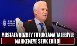 Mustafa Bozbey tutuklama talebiyle mahkemeye sevk edildi