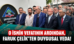 O ismin vefatının ardından, Faruk Çelik’ten duygusal Veda!