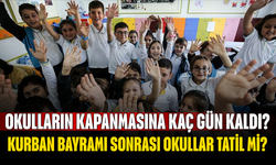 Okulların Kapanmasına Kaç Gün Kaldı? 2026 Yaz Tatili Tarihi Belli Oldu! Kurban Bayramı Sonrası Okullar Tatil mi?