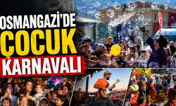 Osmangazi’de çocuk karnavalı