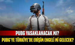 PUBG yasaklanacak mı? PUBG'ye Türkiye'de erişim engeli mi gelecek?