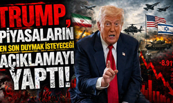 Trump, Piyasaların En Son Duymak İsteyeceği Açıklamayı Yaptı!