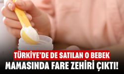 Türkiye'de de satılan o bebek mamasında fare zehiri çıktı!