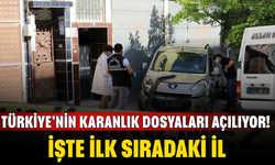 Türkiye'nin karanlık dosyaları açılıyor! İşte ilk sıradaki il