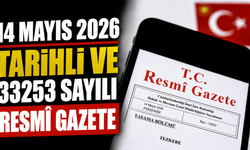 14 Mayıs 2026 Tarihli ve 33253 Sayılı Resmî Gazete