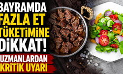 Bayramda Fazla Et Tüketimine Dikkat! Uzmanlardan Kritik Uyarı