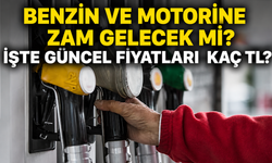 Benzin ve motorine zam gelecek mi? İşte güncel fiyatları  kaç TL?