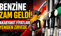 Benzine zam geldi! Akaryakıt fiyatları yeniden zirvede
