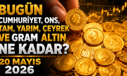 Bugün Cumhuriyet, ons, tam, yarım, çeyrek ve gram altın ne kadar? 20 Mayıs 2026