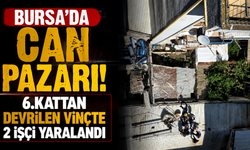 Bursa'da can pazarı! 6.kattan devrilen vinçte 2 işçi yaralandı