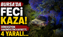 Bursa'da feci kaza! Direksiyon hakimiyetini kaybetti, 4 yaralı...