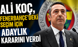 Ali Koç, Fenerbahçe'deki seçim için adaylık kararını verdi