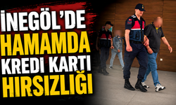 İnegöl’de Hamamda Kredi Kartı Hırsızlığı