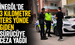 İnegöl’de 3 Kilometre Ters Yönde Giden Sürücüye Ceza Yağdı
