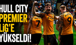 Hull City Premier Lig’e Yükseldi!