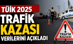 TÜİK 2025 Trafik Kazası Verilerini Açıkladı
