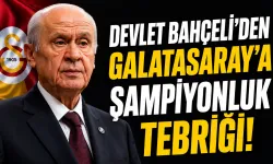 Devlet Bahçeli’den Galatasaray’a Şampiyonluk Tebriği