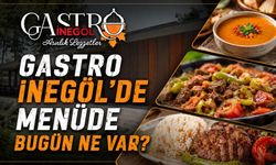 Gastro İnegöl’de Menüde Bugün Ne Var?