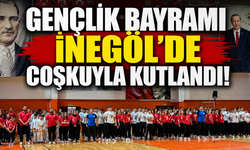 Gençlik Bayramı İnegöl'de coşkuyla kutlandı!