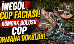 İnegöl Çöp Faciası! Römork Dolusu Çöp Ormana Döküldü