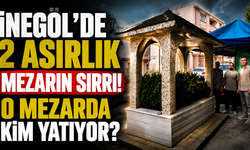 İnegöl'de 2 Asırlık Mezarın Sırrı! O Mezarda Kim Yatıyor?